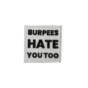 Burpees Hate You Too